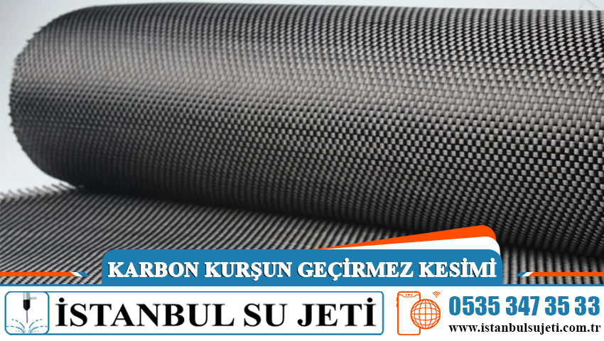 Karbon Kurşun Geçirmez Kesimi