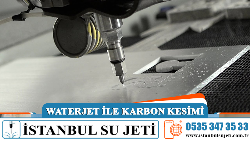 Waterjet ile Karbon Kesimi